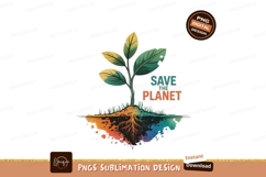 Growing plant with colorful roots and save the planet text Product Image 1