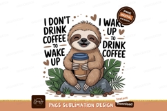 Sloth holding coffee cup with text drink wake Product Image 1