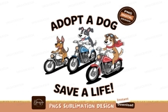 Dogs riding motorcycles adoption message rescue Product Image 1