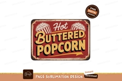 Hot buttered popcorn sign snack cinema Product Image 1