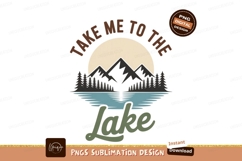 Take me to the lake mountains trees water Product Image 1