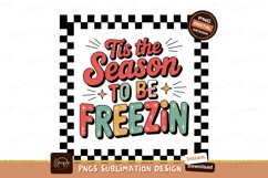 Tis the season to be freezin holiday winter Product Image 1