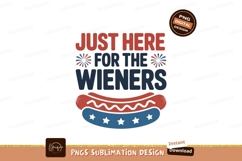 Just here for the wieners hot dog food text Product Image 1