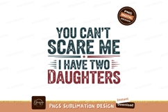 Funny Father Two Daughters Graphic Sublimation Png Product Image 1