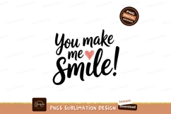 You make me smile text heart Product Image 1
