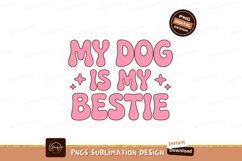 Pink text dog bestie sublimation Product Image 1