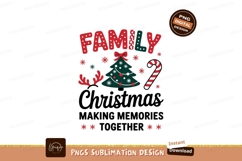 Family Christmas Making Memories Sublimation Png Product Image 1