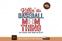 Killin This Baseball Mom Thing Graphic Product Image 1