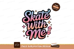 Skate with me text and skateboard pink blue Product Image 1