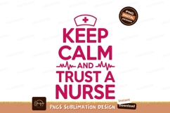 Keep Calm Trust Nurse medical Product Image 1