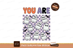 You are positive affirmation ghosts cute halloween Product Image 1