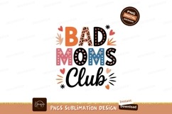 Bad Moms playful text art graphic Product Image 1