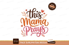 This Mama Prays faith mother Product Image 1