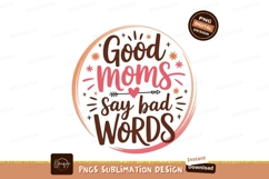 Good moms say bad words mother funny Product Image 1