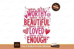 You Are Worthy Beautiful Loved Enough Product Image 1