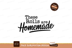 Homemade Rolls Text Black And White Design Product Image 1