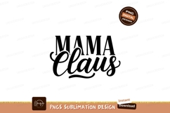 Mama Claus Typography Christmas Festive Season Product Image 1