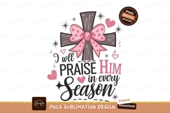 Praise Him Every Season Vector Design Product Image 1