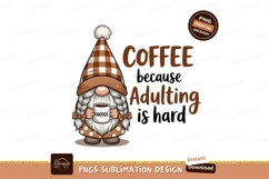 Gnome holding coffee cup adulting beverage Product Image 1