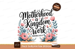 Motherhood Kingdom Work Floral Art Sublimation Png Product Image 1