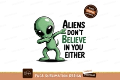 Green alien dabbing with belief text believe extraterrestria Product Image 1