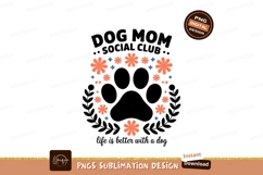 Dog Mom Social Club Paw Print Design Product Image 1