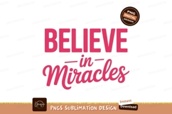 Believe in miracles text pink black Product Image 1
