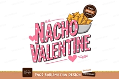 Nacho Valentine Love Nachos Romantic Valentine Design Product Image 1