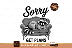 Raccoon On Couch Sorry Get Plans Product Image 1