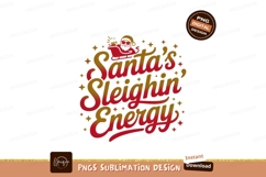 Santa Sleighin Energy christmas holiday Product Image 1
