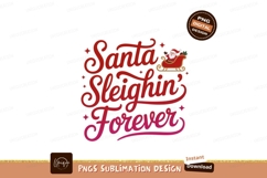 Santa Sleighin Forever christmas holiday Product Image 1
