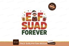 Elf Squad Forever Christmas Design holiday Product Image 1