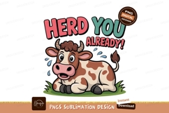 Cow saying herd you already cute cartoon Product Image 1