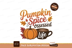Pumpkin Spice Obsessed Life autumn Product Image 1