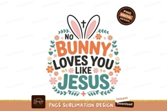 No Bunny Loves You Like Jesus Product Image 1