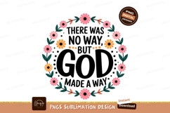 God Made A Way Sublimation Design Product Image 1