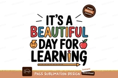 Beautiful Day For Learning Sublimation Design Product Image 1