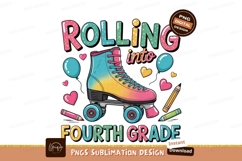 Rolling Into Fourth Grade Sublimation Png Product Image 1