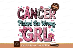 Cancer Picked The Wrong Girl Graphic Product Image 1