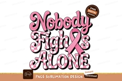Breast Cancer Awareness Nobody Fights Alone Product Image 1