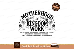 Motherhood Is Kingdom Work Sublimation Png Product Image 1