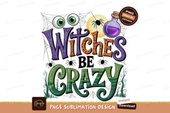 Halloween Witches Be Crazy Art Product Image 1