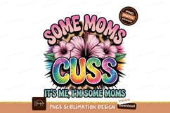 Fun Some Moms Cuss Design Product Image 1