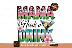 Mama Needs Drink Graphic Sublimation Png Product Image 1