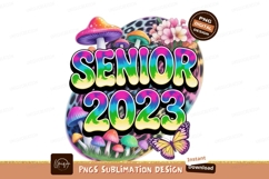 Senior 2023 Psychedelic Mushroom Sublimation Png Product Image 1