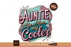 Auntie Like A Mom Design Product Image 1