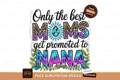 Moms Promoted To Nana Sublimation Png Product Image 1