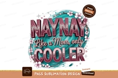 Naynay Like Mom Only Cooler Product Image 1