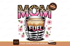 Mom Fuel Coffee Design Sublimation Product Image 1