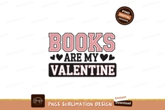 Books Are My Valentine Sublimation Png Product Image 1